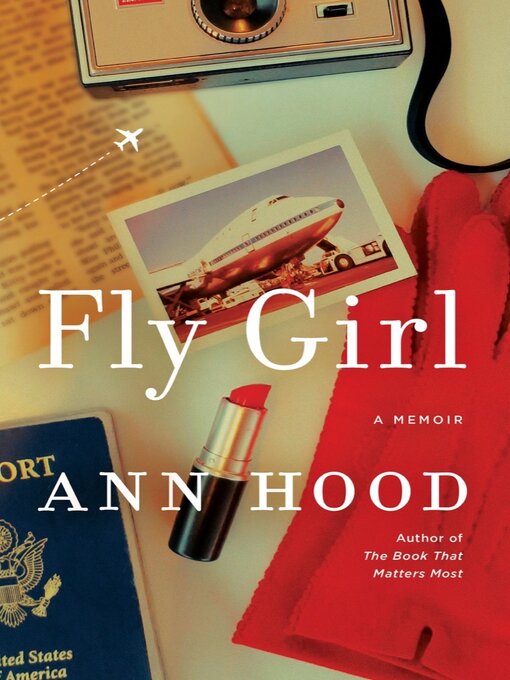 Title details for Fly Girl by Ann Hood - Available